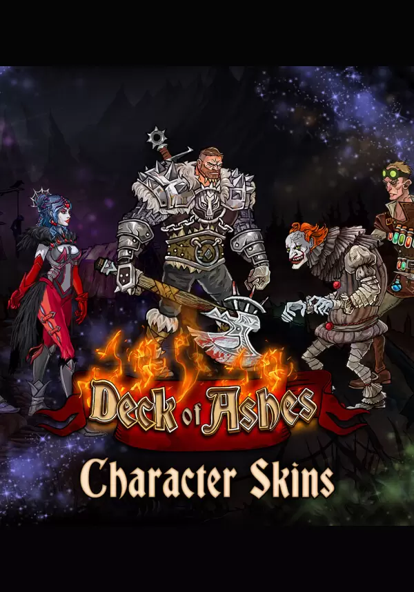 

Deck of Ashes - Unique Character Skins