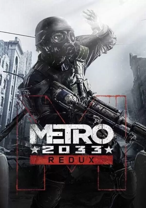 Metro 2033 Redux