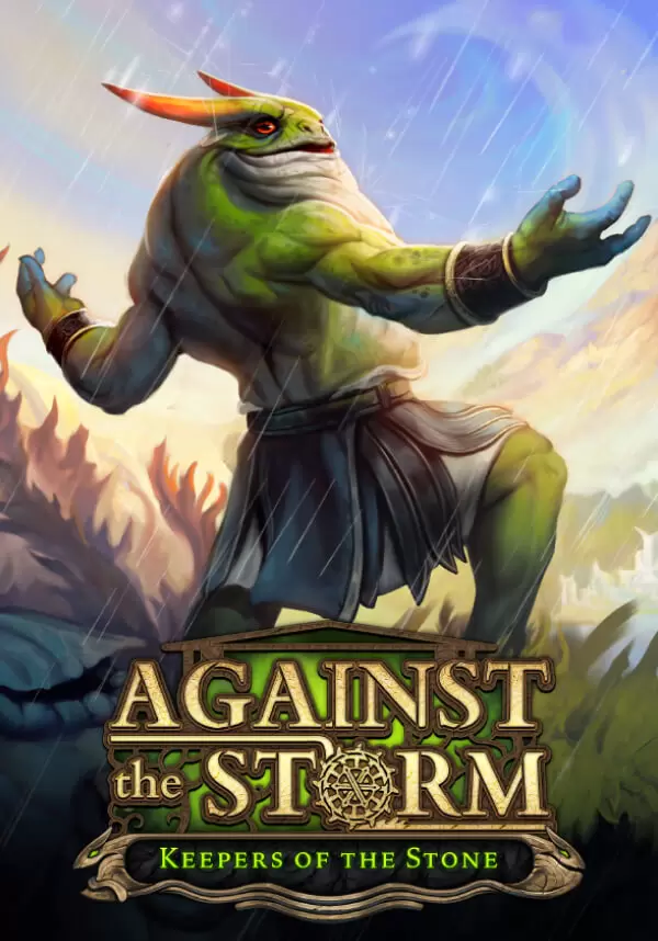 

Against the Storm - Keepers of the Stone