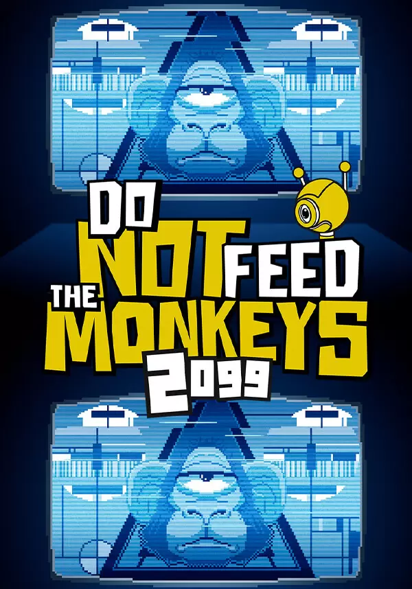 

Do Not Feed the Monkeys 2099