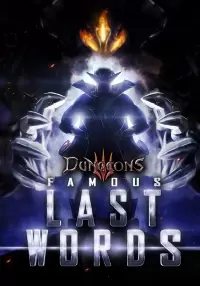 

Dungeons 3 – Famous Last Words