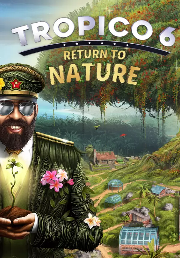 

Tropico 6 - Return to Nature