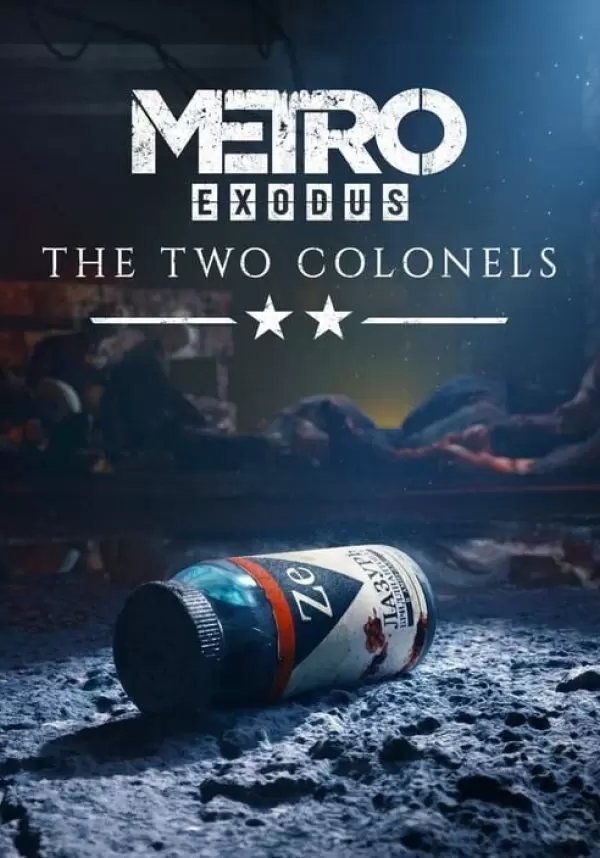 

Metro Exodus - The Two Colonels