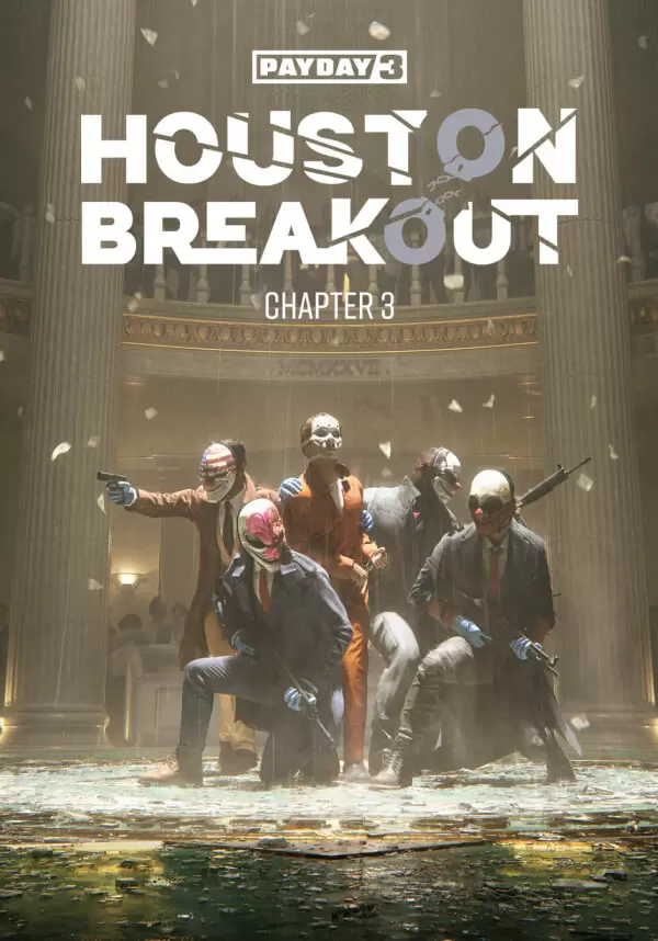 

PAYDAY 3: Chapter 3 - Houston Breakout