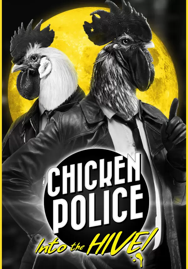 

Chicken Police: Into the HIVE!