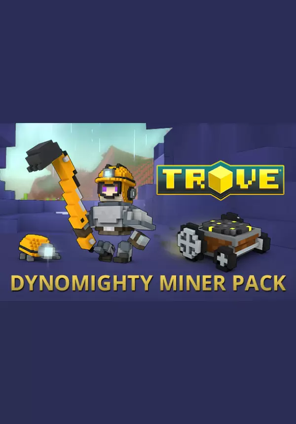 

Trove - Dynomighty Miner Pack