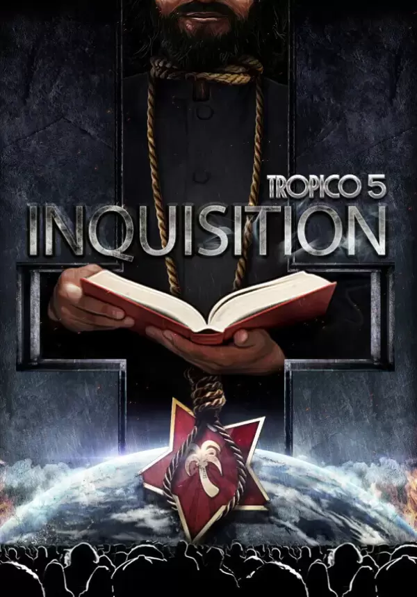 

Tropico 5 - Inquisition