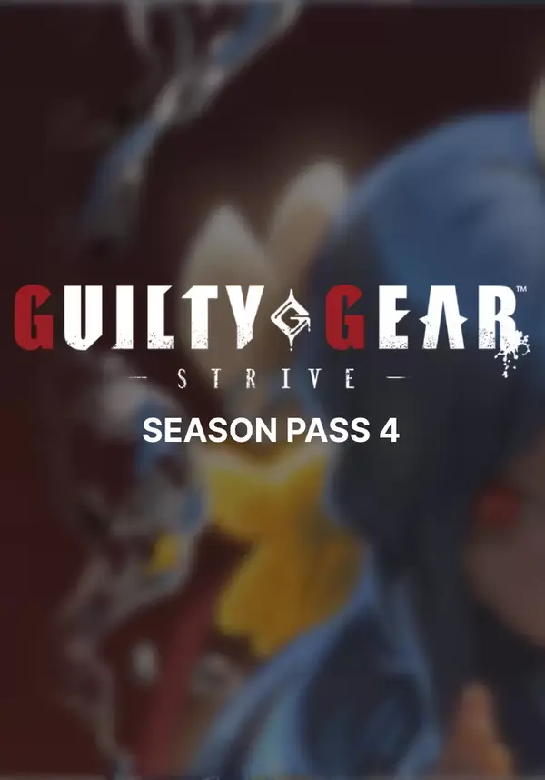 

Guilty Gear -Strive- Season Pass 4